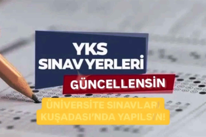 Kuşadası YKS Sınav Merkezi olsun Kampanyası başlatıldı